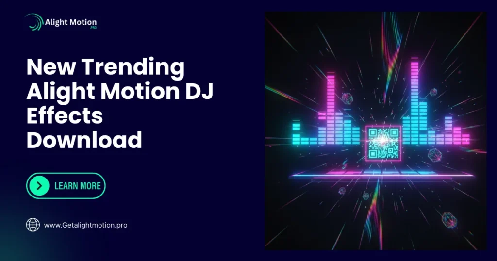 New Trending Alight Motion DJ Effects Download